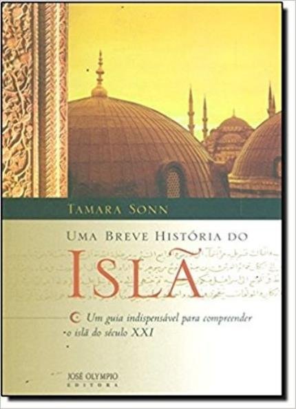 UMA BREVE HISTÓRIA DO ISLÃ