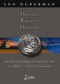 a historia da riqueza dos homens