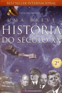 UMA BREVE HISTÓRIA DA SÉCULO XX