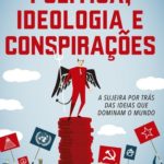 política, ideologia e conspirações