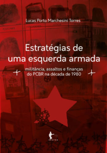 ESTRATÉGIAS DE UMA ESQUERDA ARMADA