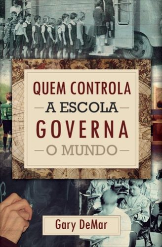 QUEM CONTROLA A ESCOLA GOVERNA O MUNDO