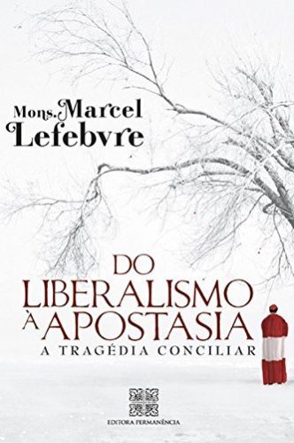 DO LIBERALISMO À APOSTASIA