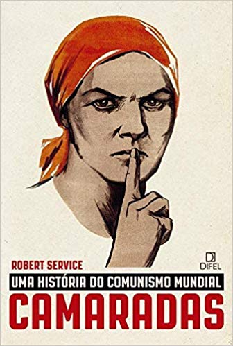 CAMARADAS-UMA HISTÓRIA DO COMUNISMO MUNDIAL