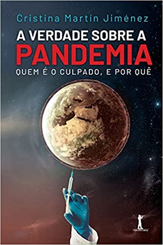 a verdade sobre a pandemia