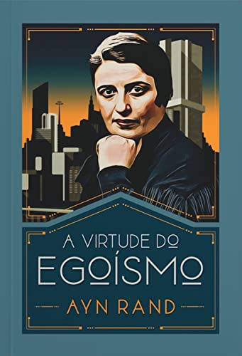 A VIRTUDE DO EGOISMO